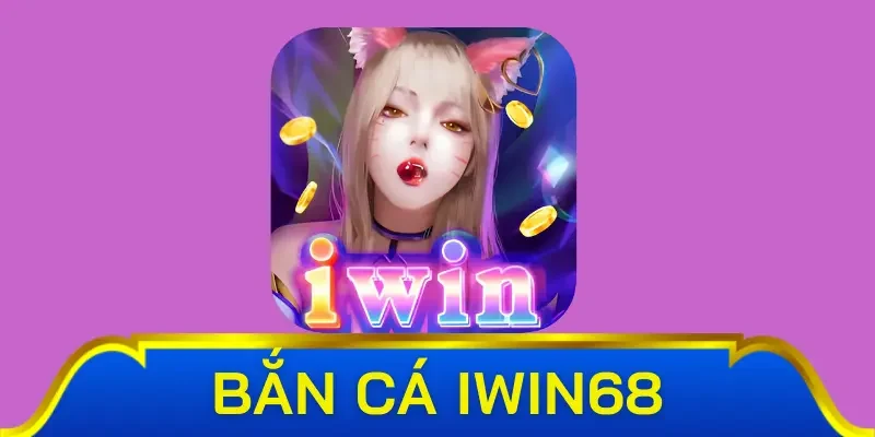 Tổng quan về sảnh chơi bắn cá Iwin68