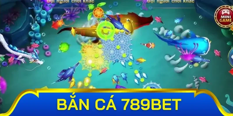 Bắn cá 789 Bet có gì hấp dẫn?