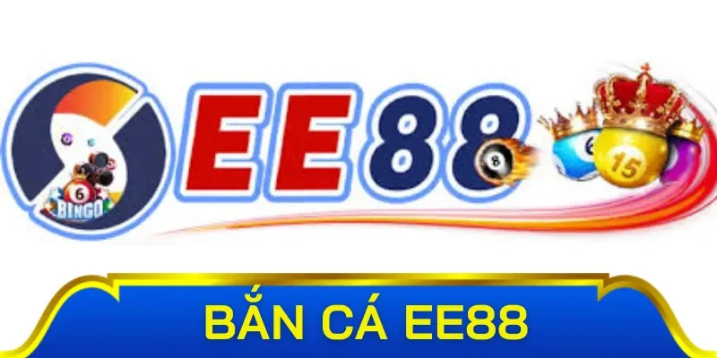 Giới thiệu về sảnh bắn cá EE88