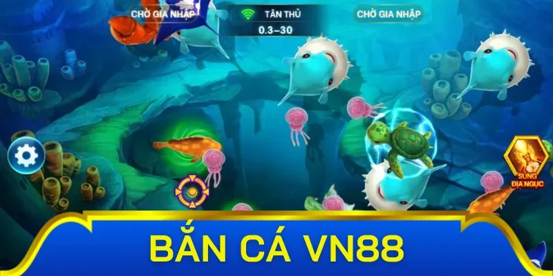 Những siêu phẩm bắn cá Vn 88 đáng trải nghiệm