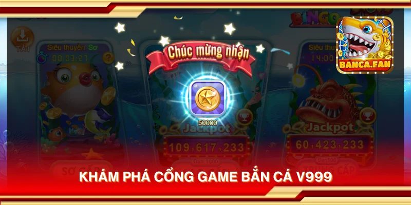 Khám phá cổng game bắn cá V999