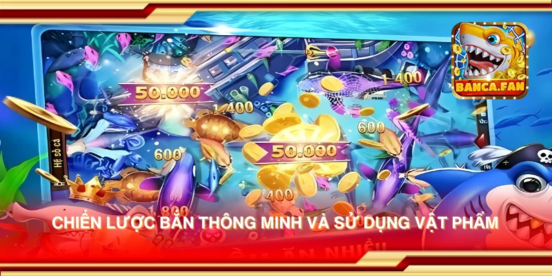 Chiến lược bắn thông minh và sử dụng vật phẩm